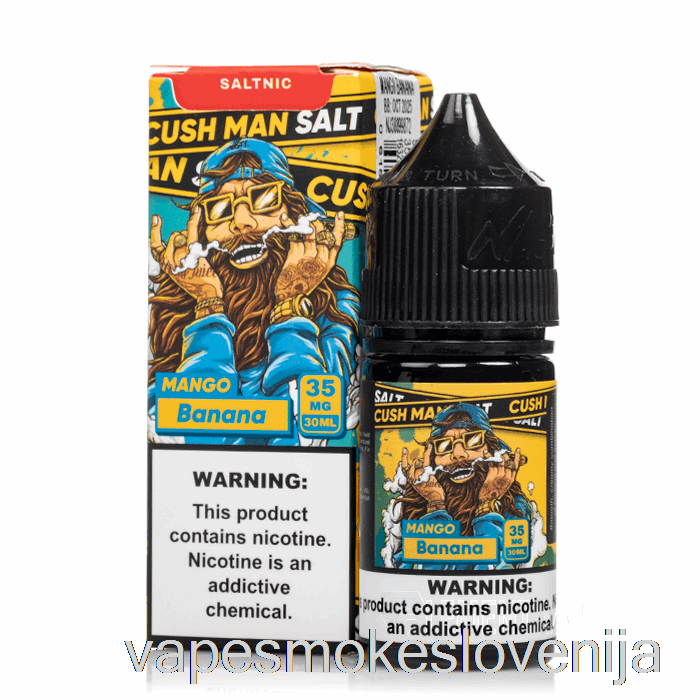 Vape Slovenija Cush Man - Mango Banana - Nasty Sol - 30ml 50mg